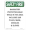 Signmission OSHA SAFETY FIRST Sign, Mandatory Protection Gear When, 10in X 7in Aluminum, 7" W, 10" H, Portrait OS-SF-A-710-V-11179 - alternate 1
